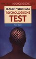 Slagen voor elke psychologische test