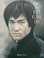 Tao van Jeet Kune Do Tao van Jeet Kune Do
