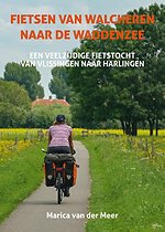 Fietsen van Walcheren naar de Waddenzee