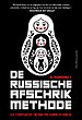De Russische afschrikmethode