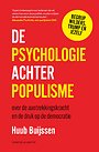 De psychologie achter populisme De psychologie achter populisme