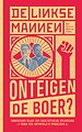 De Linkse Mannen - Onteigen de boer?