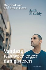 Vandaag was weer erger dan gisteren