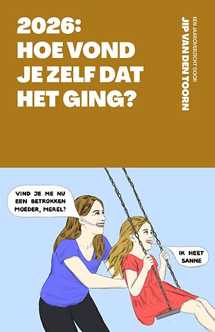 2026: Hoe vond je zelf dat het ging?