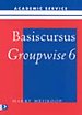 Basiscursus Groupwise 6 * Basiscursus Groupwise 6 *