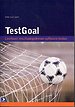TestGoal: Leerboek resultaatgedreven software testen