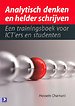 Analytisch denken en helder schrijven Analytisch denken en helder schrijven