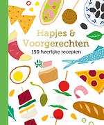 Hapjes & voorgerechten - 150 recepten