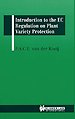 Introduction to the EC regulation on Plant Variety Protection Introduction to the EC regulation on Plant Variety Protection