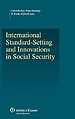 International Standard - Setting and Innovations in Social Security