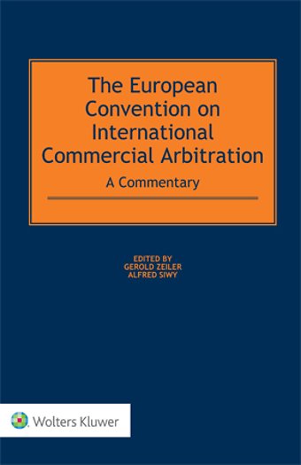 The European Convention on International Commercial Arbitration