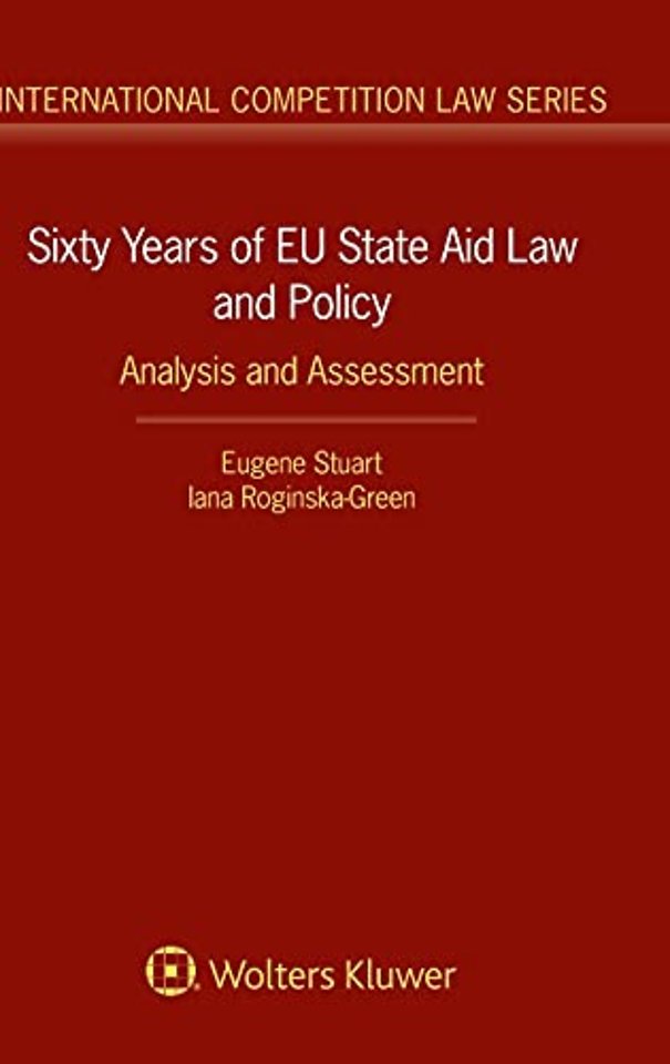 Sixty Years of EU State Aid Law and Policy: