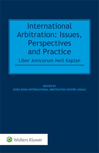 International Arbitration: Issues, Perspectives and Practice
