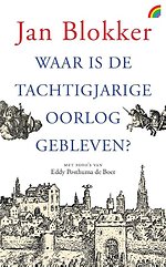 Waar is de Tachtigjarige Oorlog gebleven?
