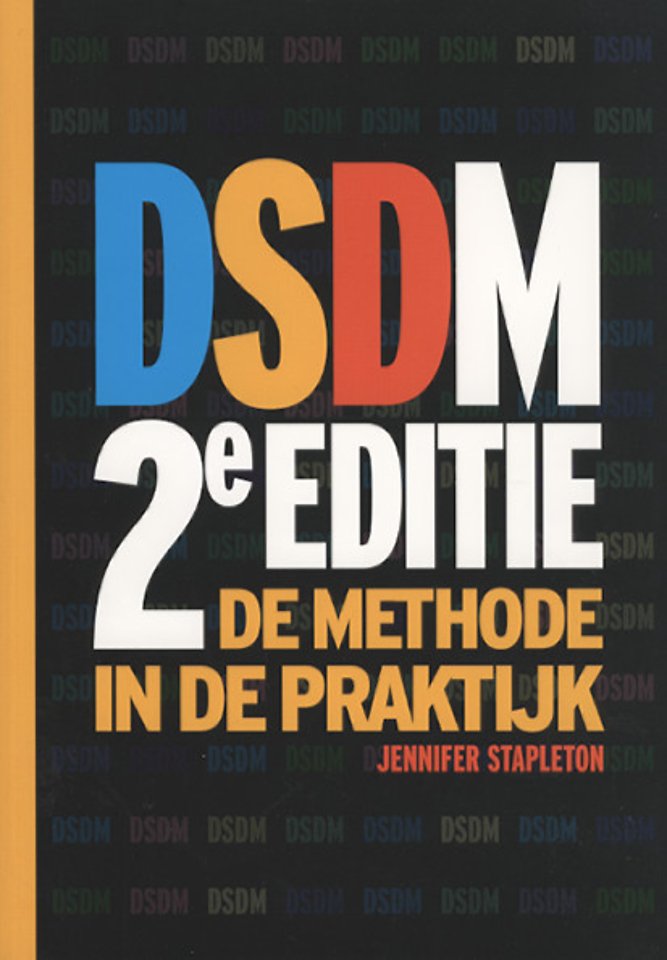 DSDM- de methode in de praktijk 2e druk