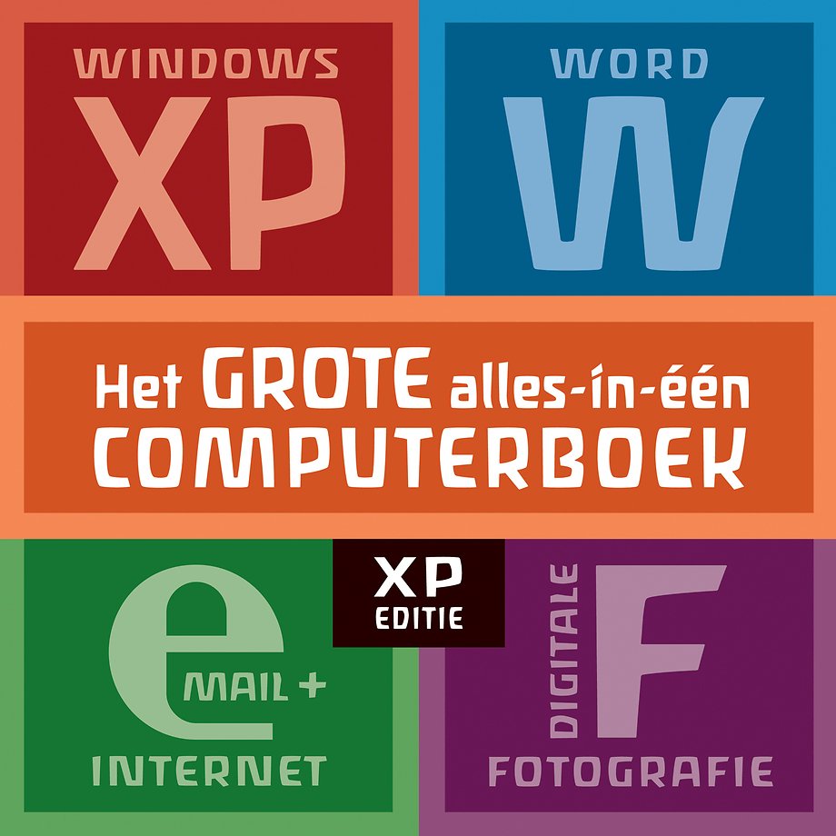 Het grote alles-in-één computerboek XP-editie