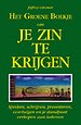 Het groene boekje om je zin te krijgen Het groene boekje om je zin te krijgen
