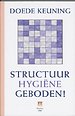 Structuurhygiene geboden!
