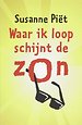Waar ik loop schijnt de zon