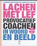 Lachen met lef - Provocatief coachen in woord en beeld