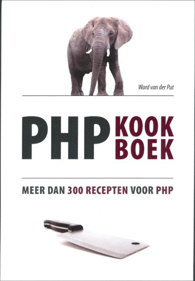 PHP Kookboek: meer dan 300 recepten voor PHP PHP Kookboek: meer dan 300 recepten voor PHP