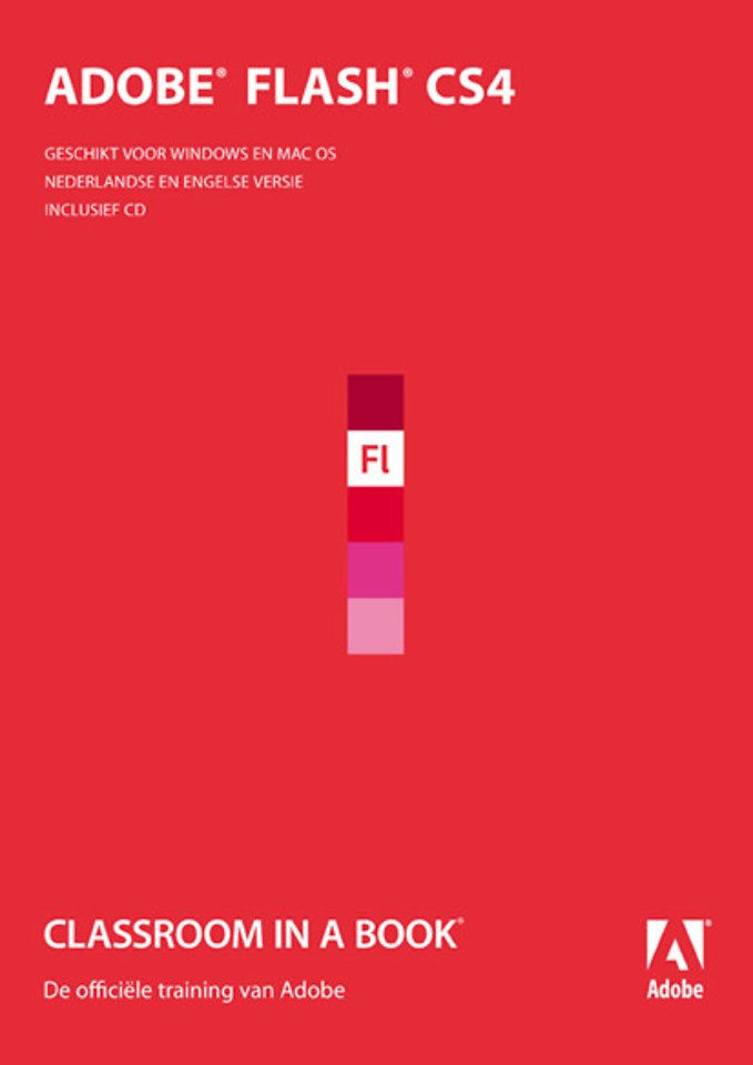 Adobe Flash CS4: Classroom in a Book (Nederlandstalige editie)