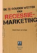 De 13 gouden wetten van recessiemarketing De 13 gouden wetten van recessiemarketing