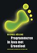 Programmeren in Java met Greenfoot Programmeren in Java met Greenfoot