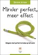 Minder perfect, meer effect
