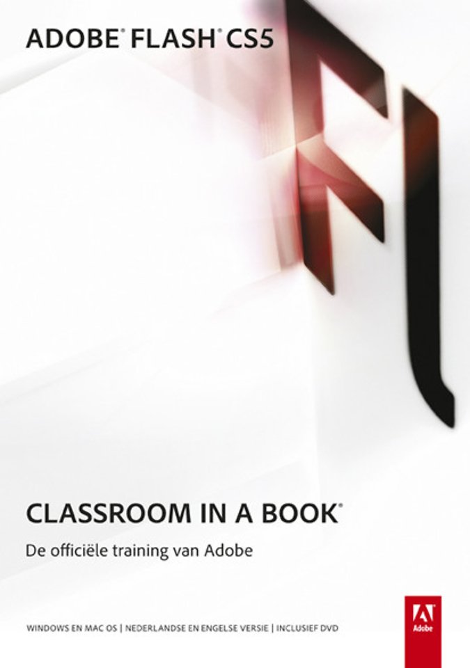 Adobe Flash CS5 Classroom in a Book (Nederlandstalige editie)