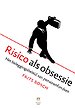 Risico als obsessie