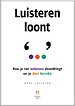 Luisteren loont Luisteren loont