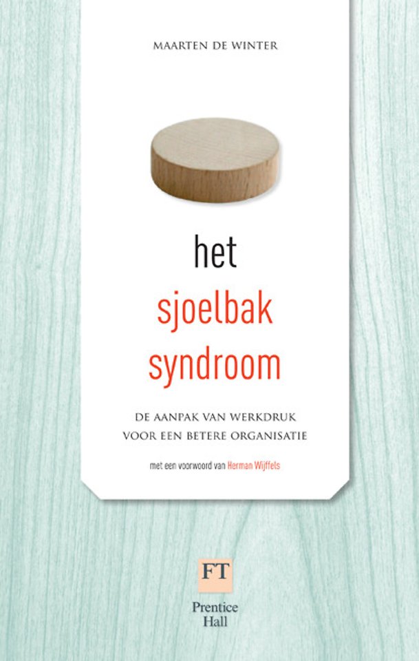 Het sjoelbaksyndroom Het sjoelbaksyndroom