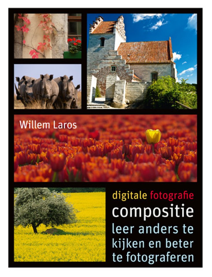 Digitale fotografie: Compositie Digitale fotografie: Compositie