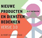 Nieuwe producten en diensten bedenken - versie 3.0 (innovatie)