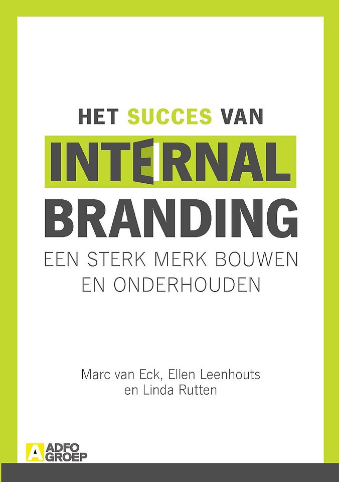 Het succes van Internal Branding Het succes van Internal Branding
