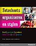 Fotoshoots organiseren en stylen Fotoshoots organiseren en stylen