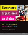 Fotoshoots organiseren en stylen Fotoshoots organiseren en stylen
