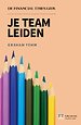 Je team leiden - De Financial Times gids Je team leiden - De Financial Times gids