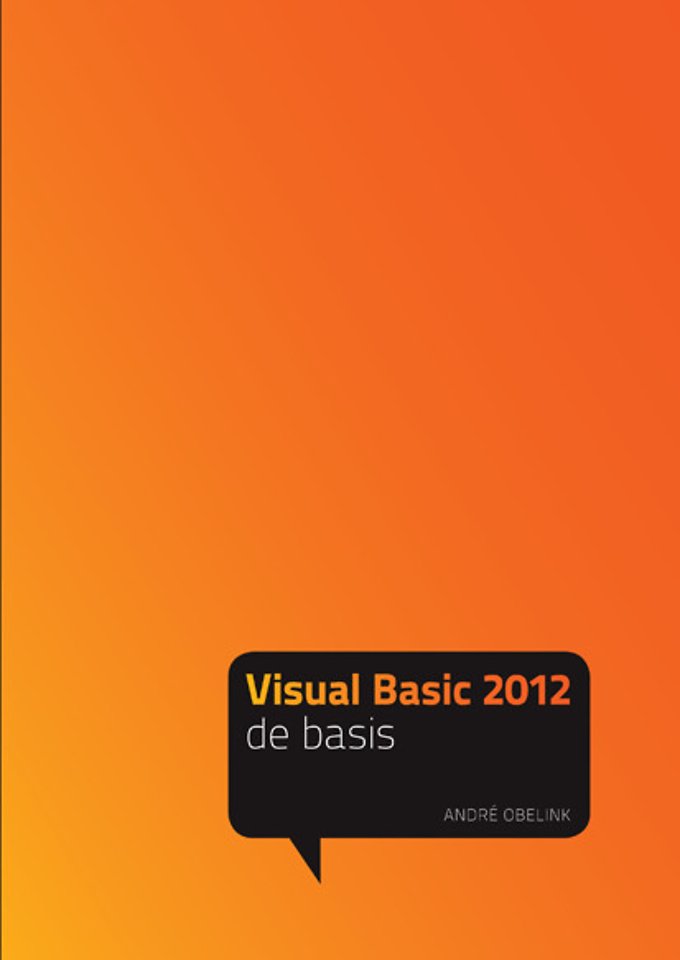 Visual Basic 2012 - de basis Visual Basic 2012 - de basis
