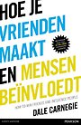 Hoe je vrienden maakt en mensen beinvloedt Hoe je vrienden maakt en mensen beinvloedt
