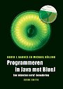 Programmeren in Java met BlueJ Programmeren in Java met BlueJ
