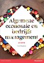 Algemene economie en bedrijfsmanagement, 2e editie met MyLab NL Algemene economie en bedrijfsmanagement, 2e editie met MyLab NL