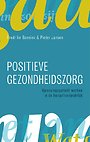 Positieve gezondheidszorg Positieve gezondheidszorg