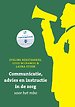 Communicatie, advies en instructie in de zorg voor het mbo met datzaljeleren.nl Communicatie, advies en instructie in de zorg voor het mbo met datzaljeleren.nl