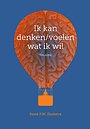 Ik kan denken/voelen wat ik wil Ik kan denken/voelen wat ik wil