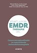 EMDR deel 1 therapie Praktijkboek EMDR deel 1 therapie Praktijkboek