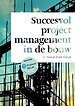 Succesvol projectmanagement in de bouw met MyLab NL toegangscode Succesvol projectmanagement in de bouw met MyLab NL toegangscode