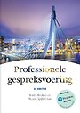 Professionele gespreksvoering, 3e editie met MyLab NL toegangscode Professionele gespreksvoering, 3e editie met MyLab NL toegangscode