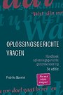 Oplossingsgerichte vragen Oplossingsgerichte vragen